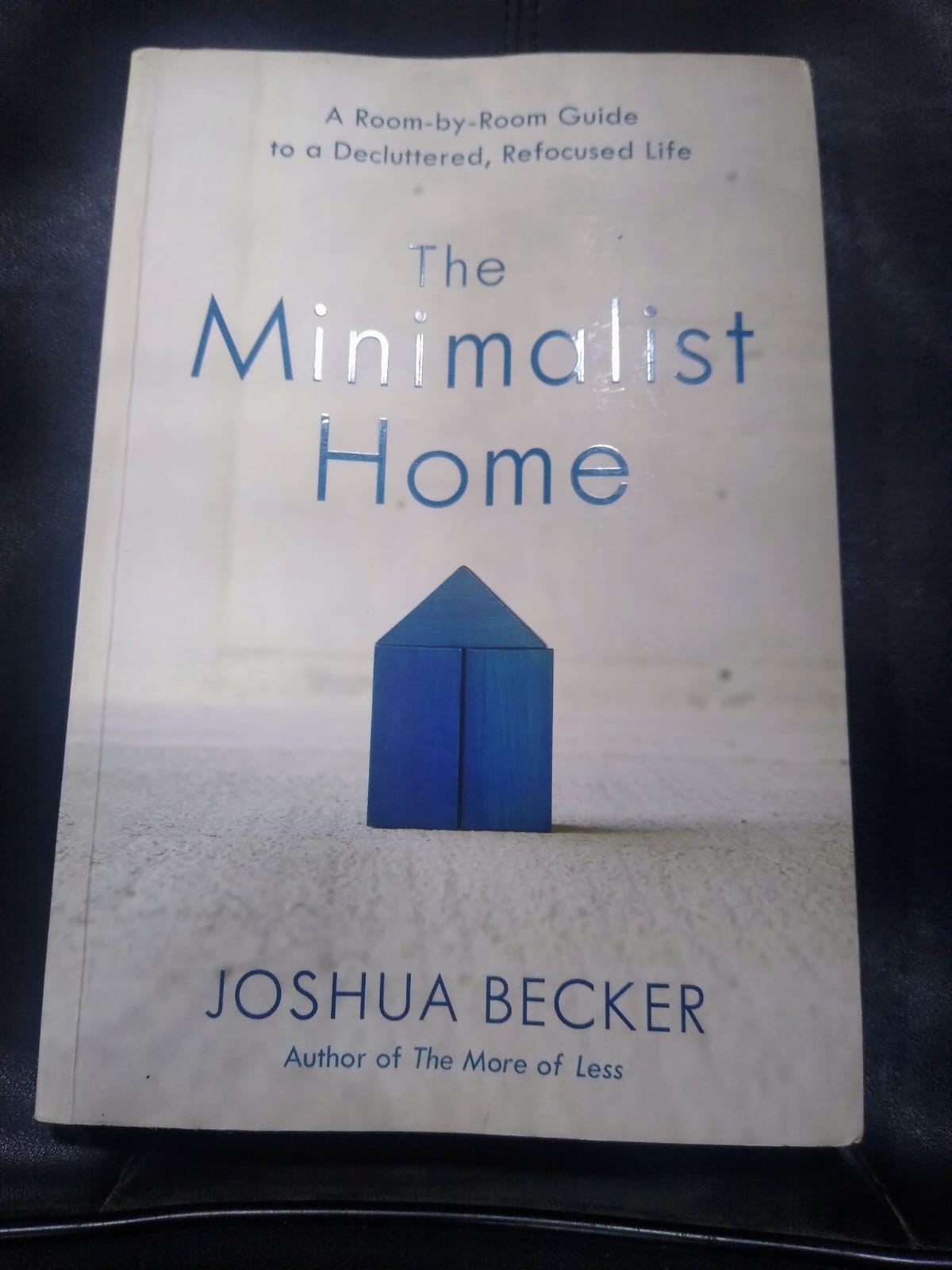 The Minimalist Home Joshua Becker Ashwini Kulkarni
